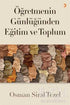 Öğretmenin Günlüğünden Eğitim ve Toplum - Anı Mektup ve Günlük Kitapları | Avrupa Kitabevi