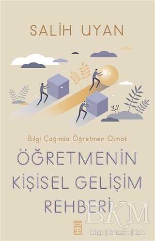 Öğretmenin Kişisel Gelişim Rehberi - Bilgi Çağında Öğretmen Olmak - Kişisel Gelişim Kitapları | Avrupa Kitabevi