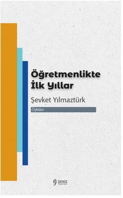 Öğretmenlikte İlk Yıllar - Öykü Kitapları | Avrupa Kitabevi