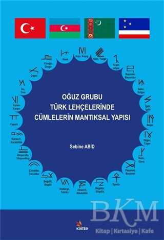 Oğuz Grubu Türk Lehçelerinde Cümlelerin Mantıksal Yapısı - Araştıma ve İnceleme Kitapları | Avrupa Kitabevi