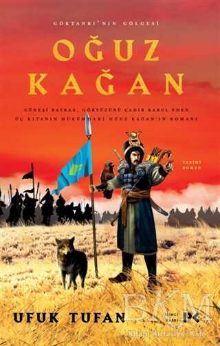 Oğuz Kağan - Göktanrı`nın Gölgesi - Tarihi Romanlar | Avrupa Kitabevi