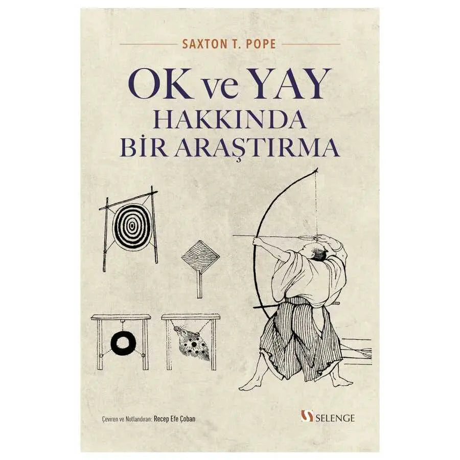 Ok ve Yay Hakkında Bir Araştırma - Araştıma ve İnceleme Kitapları | Avrupa Kitabevi