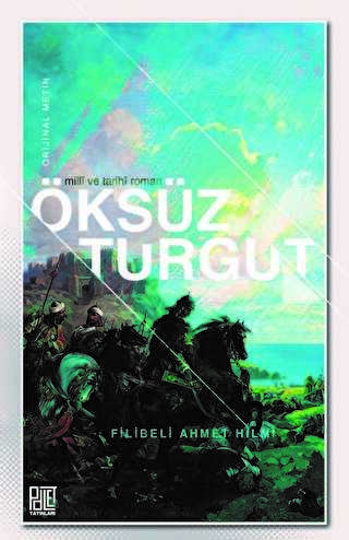 Öksüz Turgut Orijinal Metin - Tarihi Romanlar | Avrupa Kitabevi