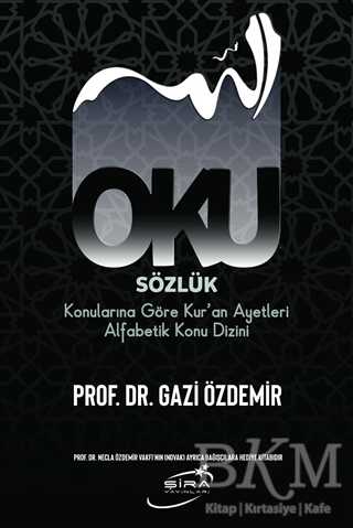 Oku Sözlük - Konularına Göre Kur’an Ayetleri Alfabetik Konu Dizini - Kuran ve Kuran Üzerine Kitaplar | Avrupa Kitabevi