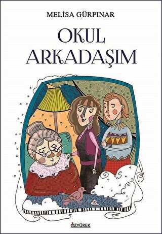 Okul Arkadaşım - Roman | Avrupa Kitabevi