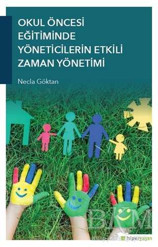 Okul Öncesi Eğitiminde Yöneticilerin Etkili Zaman Yönetimi -  | Avrupa Kitabevi