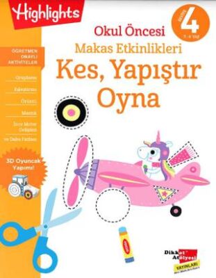 Okul Öncesi Makas Etkinlikleri Kes, Yapıştır, Oyna 4. Seviye - Etkinlik Kitapları | Avrupa Kitabevi