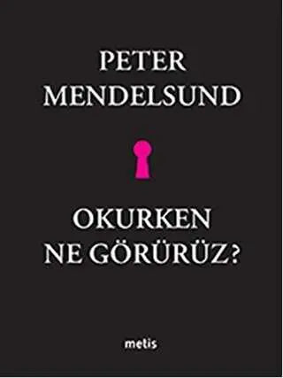 Okurken Ne Görürüz? - Denemeler | Avrupa Kitabevi