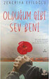 Olduğum Gibi Sev Beni - Roman | Avrupa Kitabevi