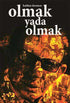 Olmak ya da Olmak - Anı Mektup ve Günlük Kitapları | Avrupa Kitabevi