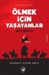 Ölmek İçin Yaşayanlar - Tarihi Romanlar | Avrupa Kitabevi