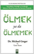 Ölmek Ya da Ölmemek - Roman | Avrupa Kitabevi