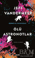 Ölü Astronotlar - Roman | Avrupa Kitabevi