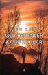 Ölü Bedenler Kayıp Ruhlar - Roman | Avrupa Kitabevi