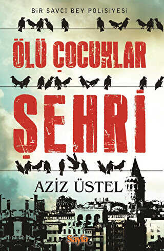 Ölü Çocuklar Şehri - Türk Edebiyatı Romanları | Avrupa Kitabevi