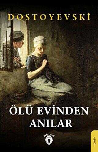 Ölü Evinden Anılar - Roman | Avrupa Kitabevi