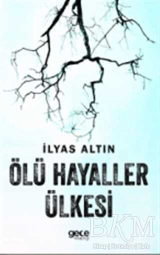 Ölü Hayaller Ülkesi - Roman | Avrupa Kitabevi