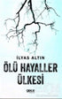 Ölü Hayaller Ülkesi - Roman | Avrupa Kitabevi