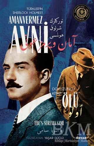 Ölü - Türkler`in Sherlock Holmes`i Amanvermez Avni Dokuzuncu Kitap - Roman | Avrupa Kitabevi