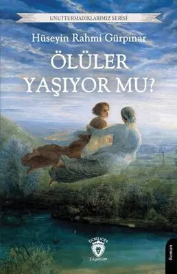 Ölüler Yaşıyor mu? - Roman | Avrupa Kitabevi