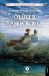 Ölüler Yaşıyor mu? - Roman | Avrupa Kitabevi