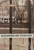 Ölülerimiz Bir Tutar Bizi - Türk Edebiyatı Romanları | Avrupa Kitabevi