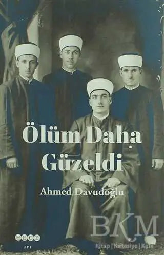 Ölüm Daha Güzeldi - Anı Mektup ve Günlük Kitapları | Avrupa Kitabevi