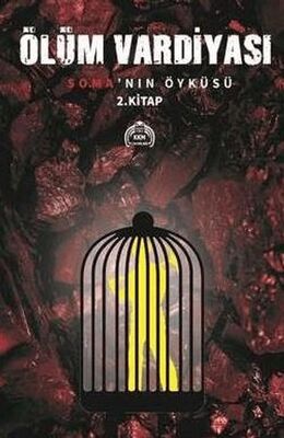 Ölüm Vardiyası-Soma`nın Öyküsü 2.Kitap - Roman | Avrupa Kitabevi