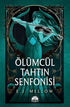Ölümcül Tahtın Senfonisi - Roman | Avrupa Kitabevi
