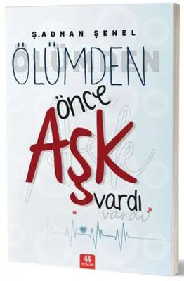 Ölümden Önce Aşk Vardı - Roman | Avrupa Kitabevi