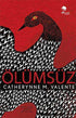 Ölümsüz - Roman | Avrupa Kitabevi