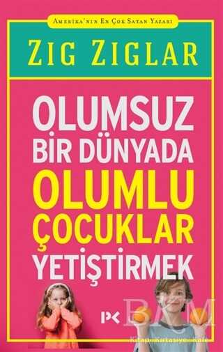 Olumsuz Bir Dünyada Olumlu Çocuklar Yetiştirmek - Kişisel Gelişim Kitapları | Avrupa Kitabevi