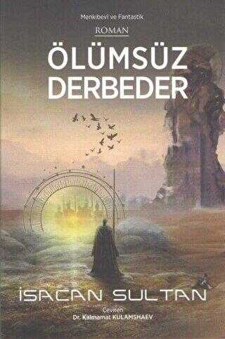 Ölümsüz Derbeder - Roman | Avrupa Kitabevi
