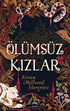 Ölümsüz Kızlar - Roman | Avrupa Kitabevi