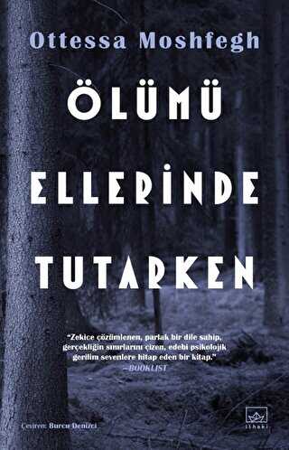 Ölümü Ellerinde Tutarken - Roman | Avrupa Kitabevi