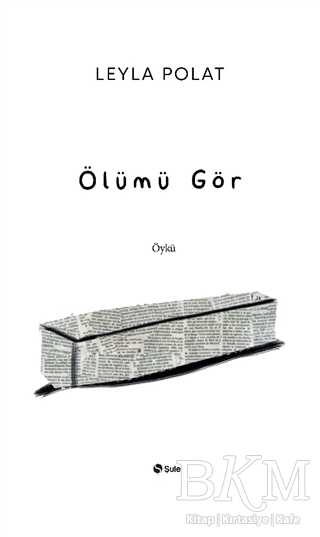 Ölümü Gör - Öykü Kitapları | Avrupa Kitabevi