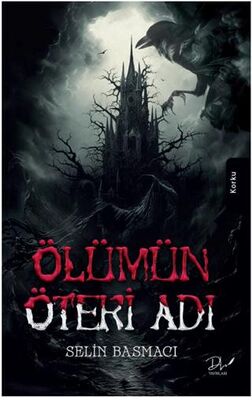 Ölümün Öteki Adı - Roman | Avrupa Kitabevi