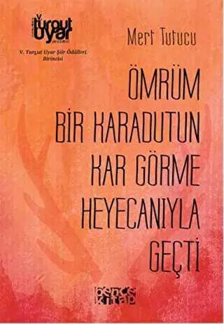 Ömrüm Bir Karadutun Kar Görme Heyecanıyla Geçti - Türk Edebiyatı Romanları | Avrupa Kitabevi
