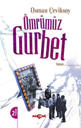 Ömrümüz Gurbet - Türk Edebiyatı Romanları | Avrupa Kitabevi