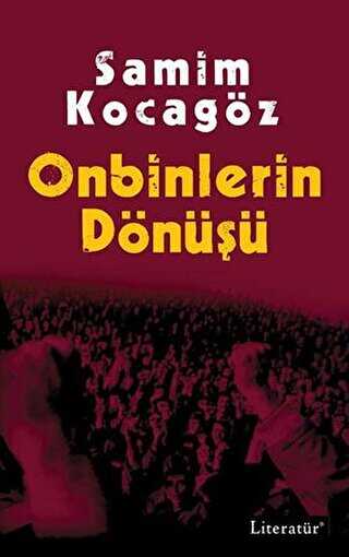 Onbinlerin Dönüşü - Türk Edebiyatı Romanları | Avrupa Kitabevi