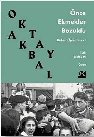 Önce Ekmekler Bozuldu - Öykü Kitapları | Avrupa Kitabevi