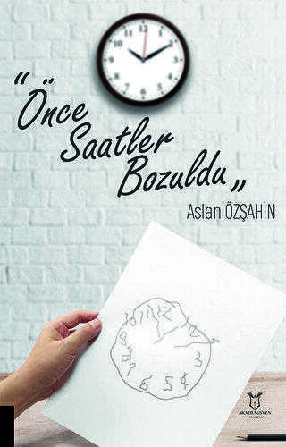 Önce Saatler Bozuldu - Anlatı Kitapları | Avrupa Kitabevi