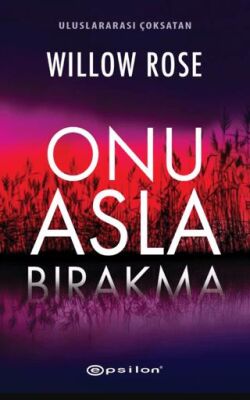 Onu Asla Bırakma - Roman | Avrupa Kitabevi