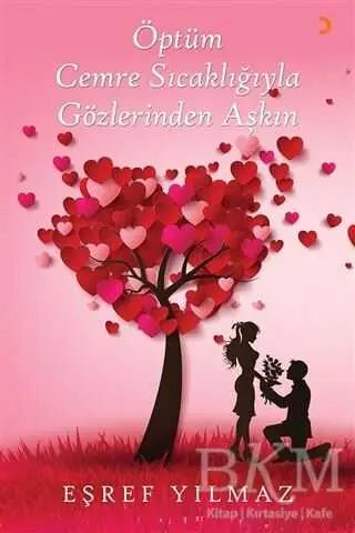 Öptüm Cemre Sıcaklığıyla Gözlerinden Aşkın - Denemeler | Avrupa Kitabevi