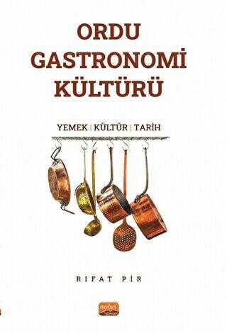 Ordu Gastronomi Kültürü - Gastronomi Kitapları | Avrupa Kitabevi