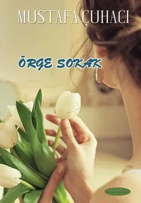 Örge Sokak - Roman | Avrupa Kitabevi