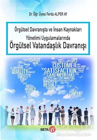 Örgütsel Davranışta ve İnsan Kaynakları Yönetimi Uygulamalarında Örgütsel Vatandaşlık Davranışı -  | Avrupa Kitabevi