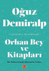 Orhan Bey ve Kitapları - Araştıma ve İnceleme Kitapları | Avrupa Kitabevi