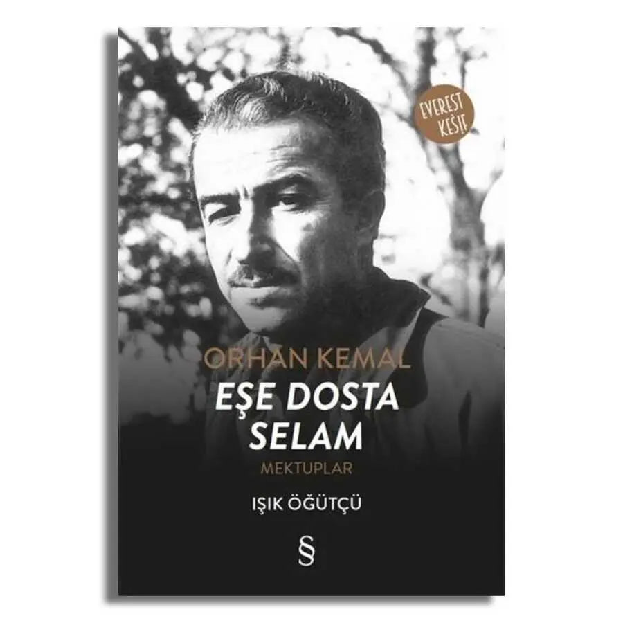 Orhan Kemal Eşe Dosta Selam - Roman | Avrupa Kitabevi