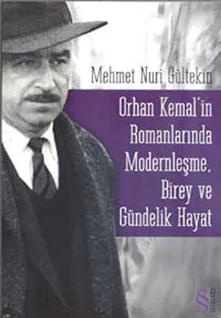 Orhan Kemal’in Romanlarında Modernleşme, Birey ve Gündelik Hayat - Denemeler | Avrupa Kitabevi